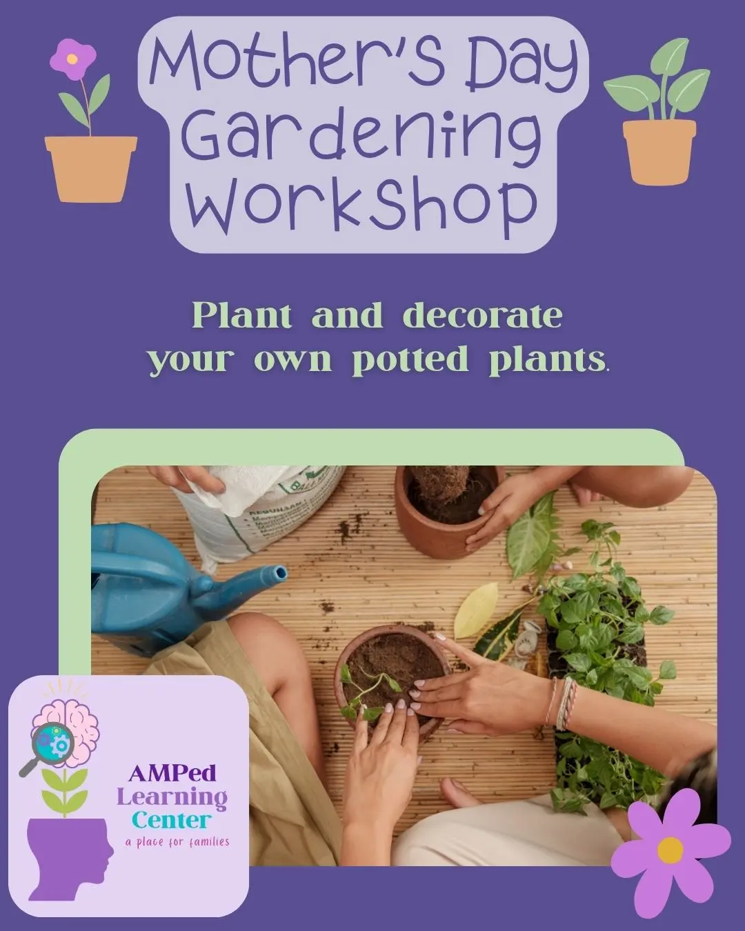 Mothers Day Gardening Workshop at AMPed